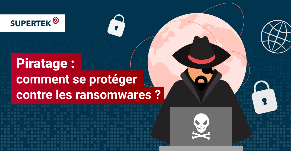 piratage informatique : comment se protéger des ransomwares